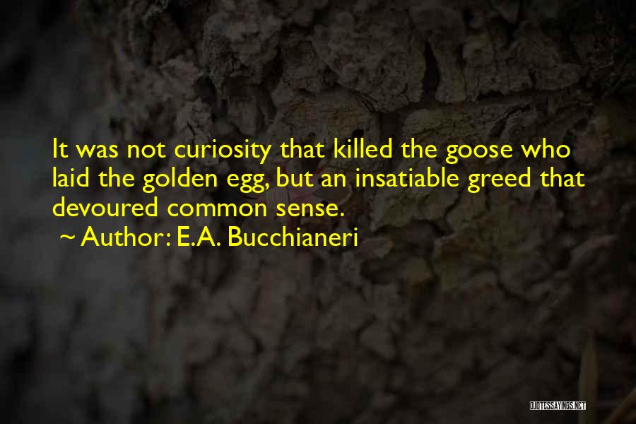 Mammon Quotes By E.A. Bucchianeri