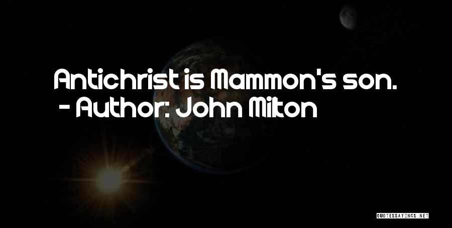 Mammon Quotes By John Milton
