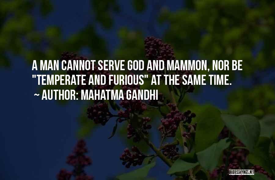 Mammon Quotes By Mahatma Gandhi