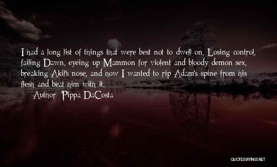 Mammon Quotes By Pippa DaCosta