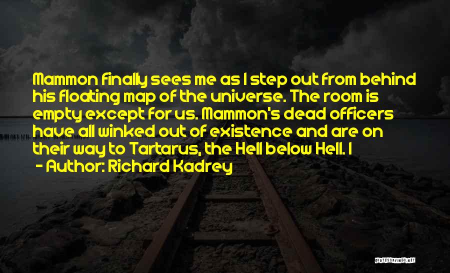 Mammon Quotes By Richard Kadrey