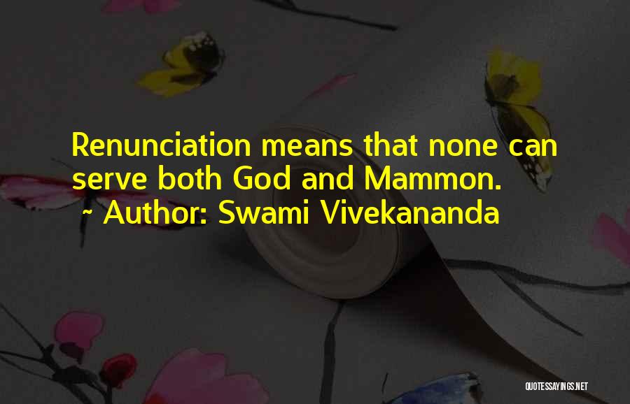 Mammon Quotes By Swami Vivekananda