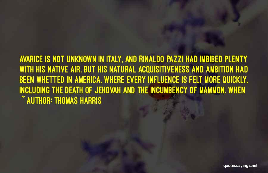 Mammon Quotes By Thomas Harris