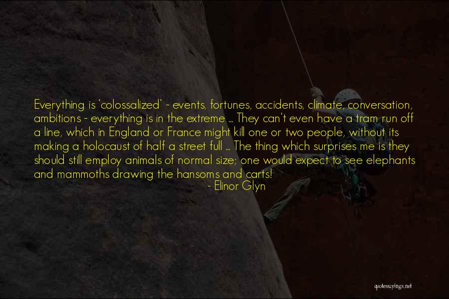 Mammoths And Elephants Quotes By Elinor Glyn Mammoths And Elephants Quotes By Elinor Glyn