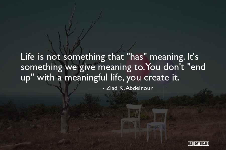 Mamoana Quotes By Ziad K. Abdelnour Mamoana Quotes By Ziad K. Abdelnour