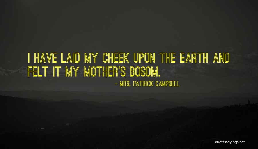 Mamontovas Nauja Quotes By Mrs. Patrick Campbell Mamontovas Nauja Quotes By Mrs. Patrick Campbell