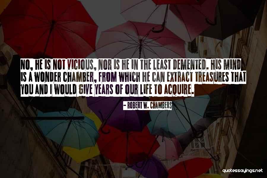 Mamoodies Quotes By Robert W. Chambers Mamoodies Quotes By Robert W. Chambers
