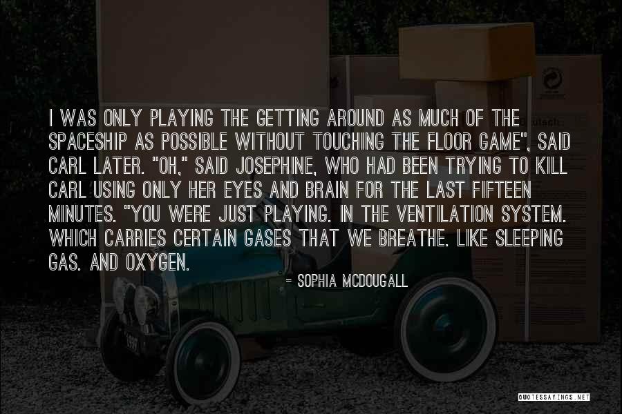 Mamoroallo Quotes By Sophia McDougall Mamoroallo Quotes By Sophia McDougall