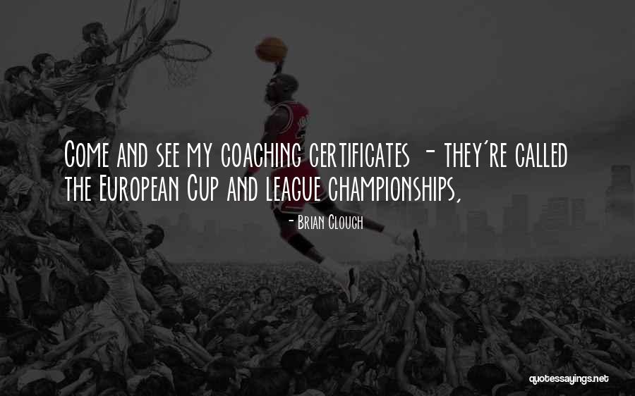 Mamoura Quotes By Brian Clough Mamoura Quotes By Brian Clough