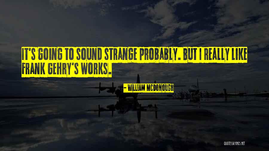 Mampara En Quotes By William McDonough Mampara En Quotes By William McDonough