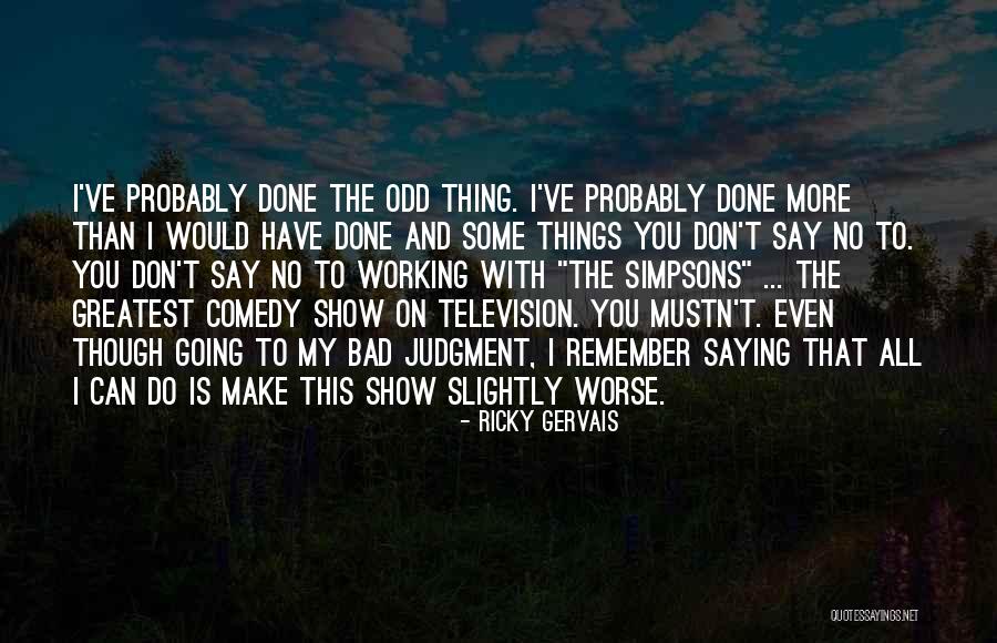 Mampir Boss Quotes By Ricky Gervais Mampir Boss Quotes By Ricky Gervais