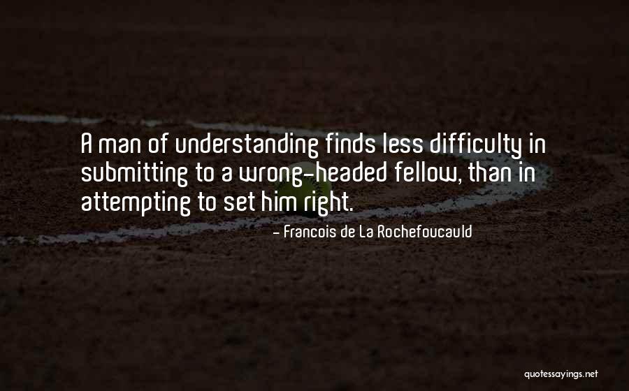 Mamudo Niye Quotes By Francois De La Rochefoucauld Mamudo Niye Quotes By Francois De La Rochefoucauld
