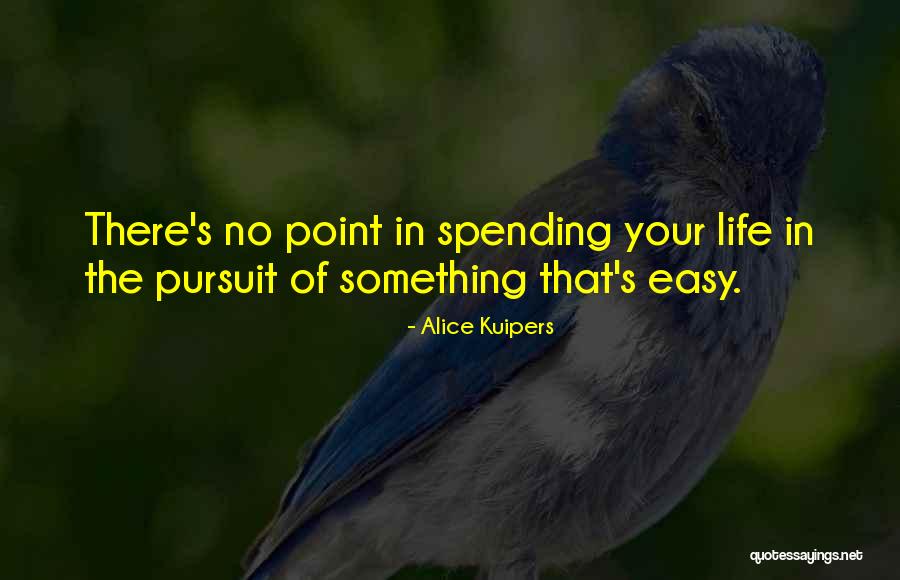 Mamuka Kudava Quotes By Alice Kuipers