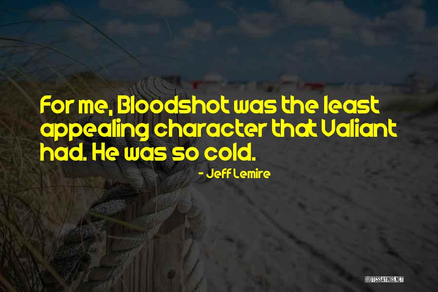 Mamuse Quotes By Jeff Lemire