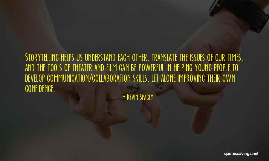 Mamuse Quotes By Kevin Spacey