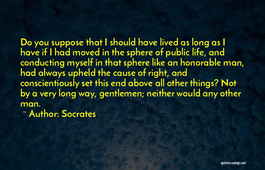 Man Always Right Quotes By Socrates