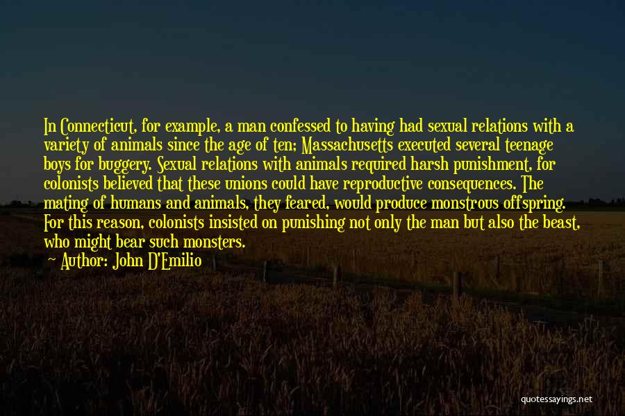 Man And Animals Quotes By John D'Emilio