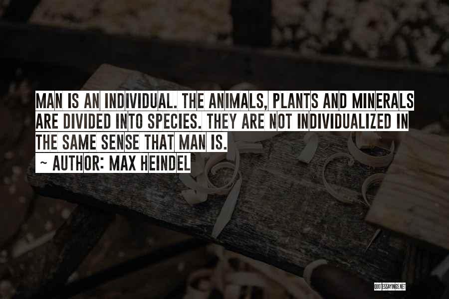 Man And Animals Quotes By Max Heindel