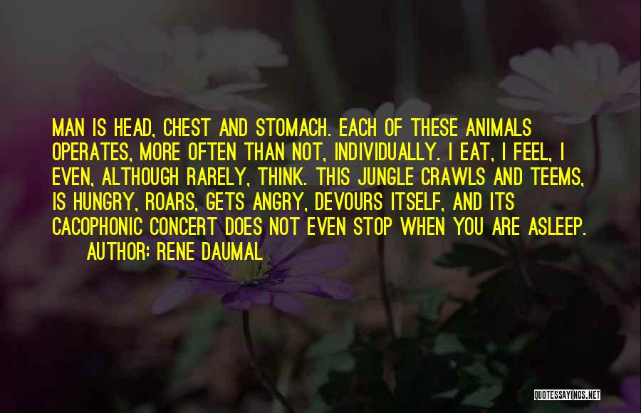 Man And Animals Quotes By Rene Daumal