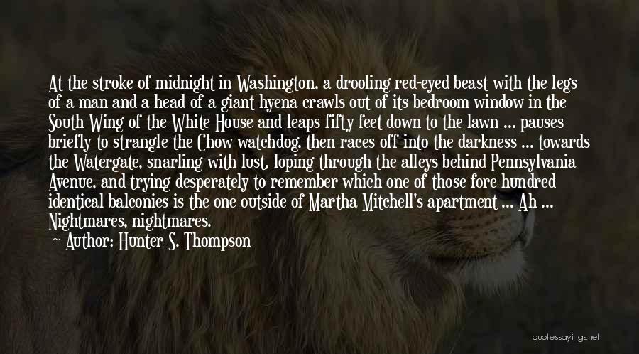 Man And Beast Quotes By Hunter S. Thompson