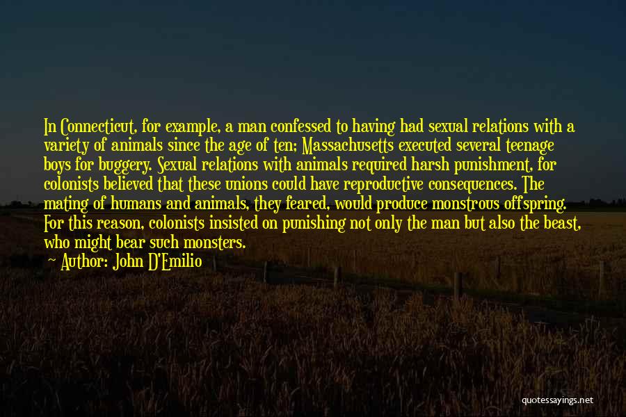 Man And Beast Quotes By John D'Emilio