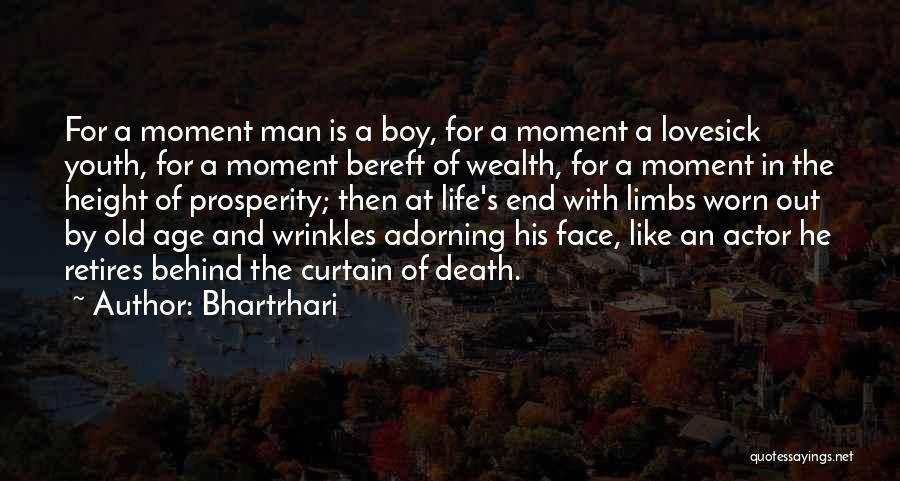 Man And Boy Quotes By Bhartrhari