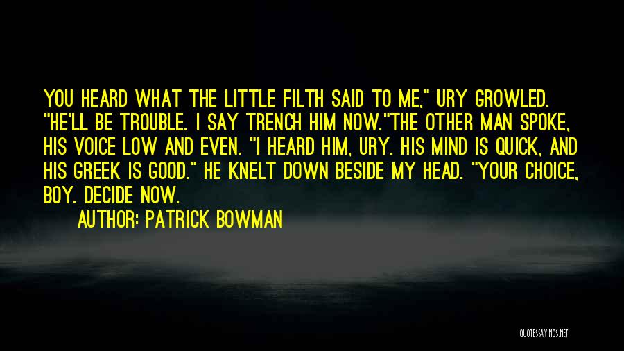 Man And Boy Quotes By Patrick Bowman