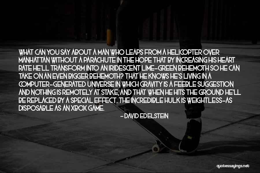Man And Computer Quotes By David Edelstein Man And Computer Quotes By David Edelstein