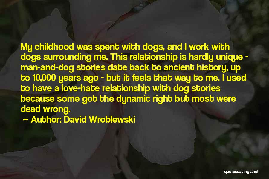 Man And Dog Relationship Quotes By David Wroblewski