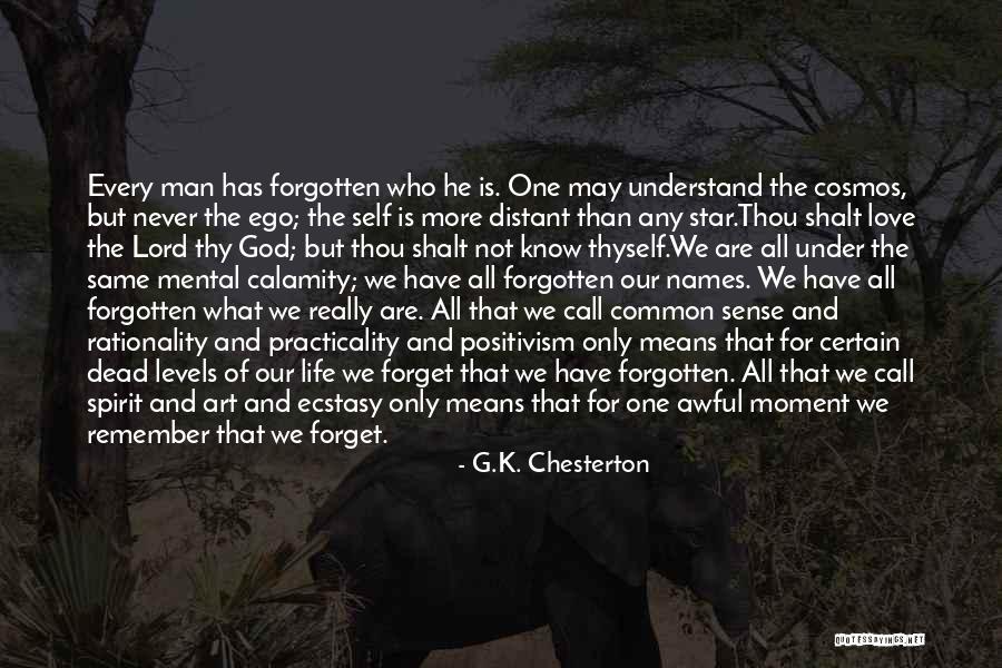 Man And Ego Quotes By G.K. Chesterton Man And Ego Quotes By G.K. Chesterton