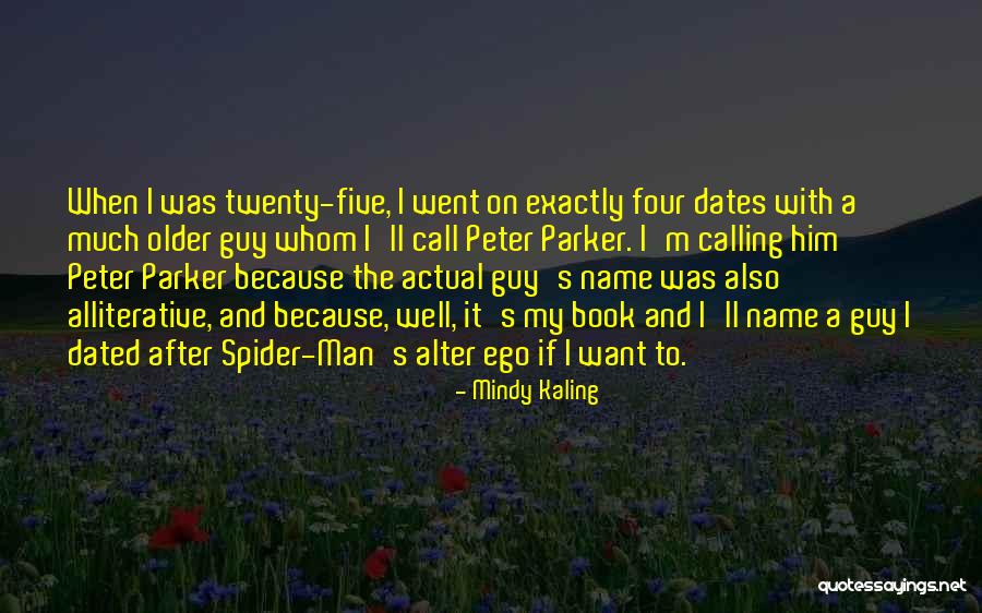 Man And Ego Quotes By Mindy Kaling Man And Ego Quotes By Mindy Kaling