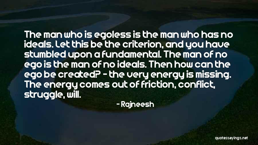 Man And Ego Quotes By Rajneesh Man And Ego Quotes By Rajneesh