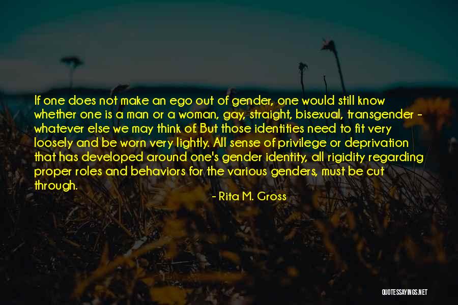Man And Ego Quotes By Rita M. Gross Man And Ego Quotes By Rita M. Gross