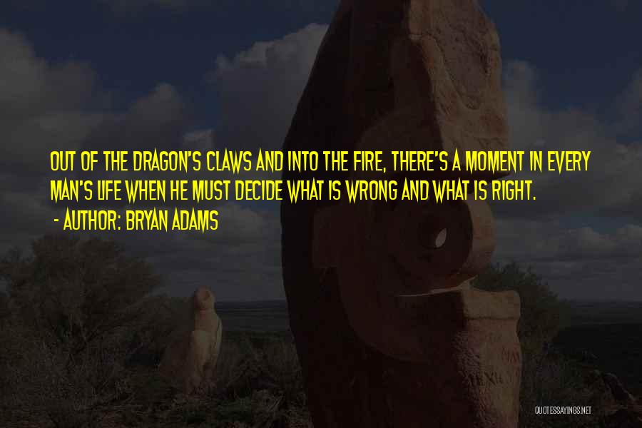 Man And Fire Quotes By Bryan Adams