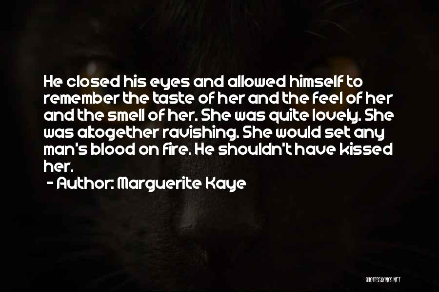 Man And Fire Quotes By Marguerite Kaye