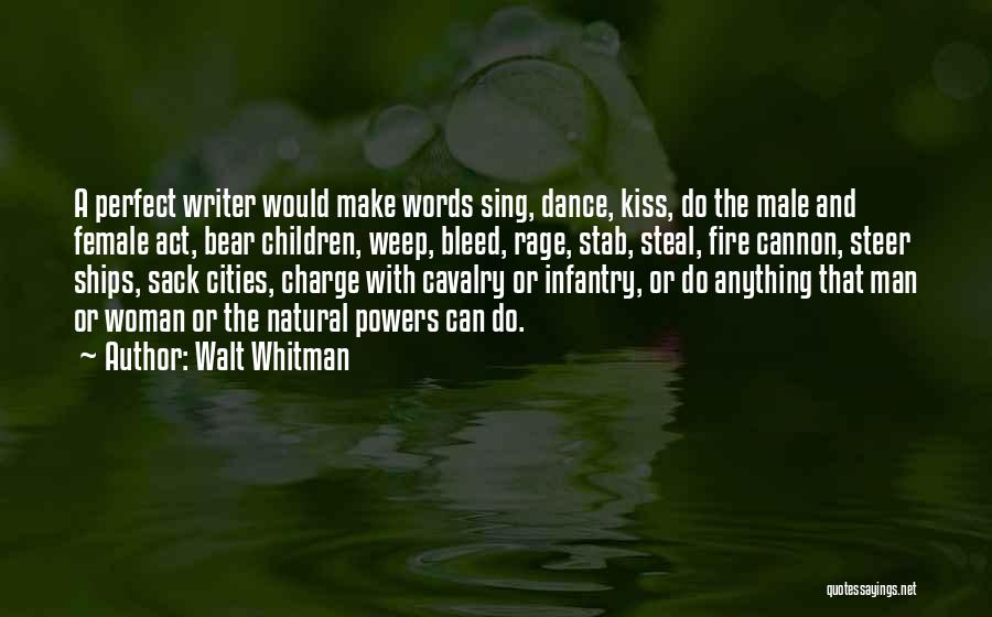 Man And Fire Quotes By Walt Whitman