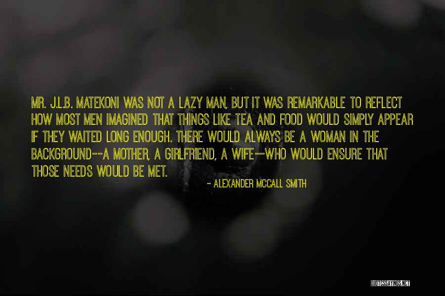 Man And Food Quotes By Alexander McCall Smith Man And Food Quotes By Alexander McCall Smith