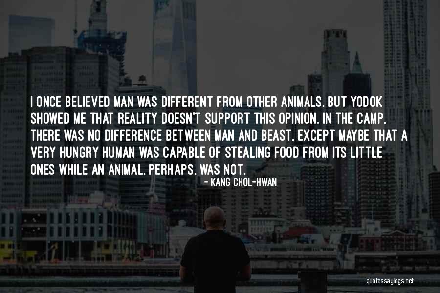 Man And Food Quotes By Kang Chol-Hwan Man And Food Quotes By Kang Chol-Hwan