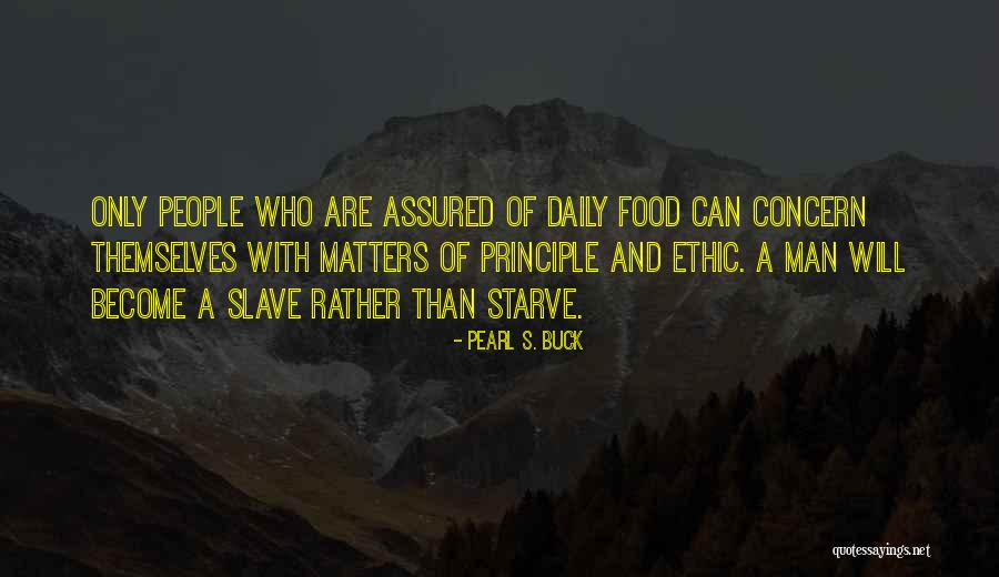 Man And Food Quotes By Pearl S. Buck Man And Food Quotes By Pearl S. Buck