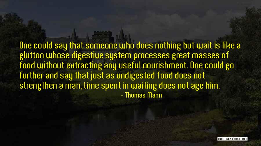 Man And Food Quotes By Thomas Mann Man And Food Quotes By Thomas Mann
