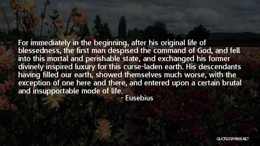 Man And God Quotes By Eusebius Man And God Quotes By Eusebius