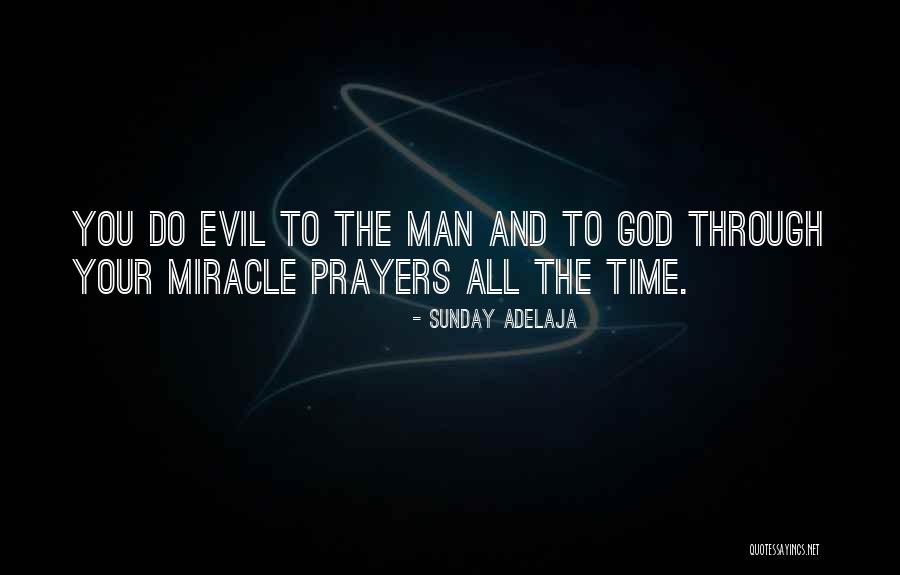 Man And God Quotes By Sunday Adelaja Man And God Quotes By Sunday Adelaja