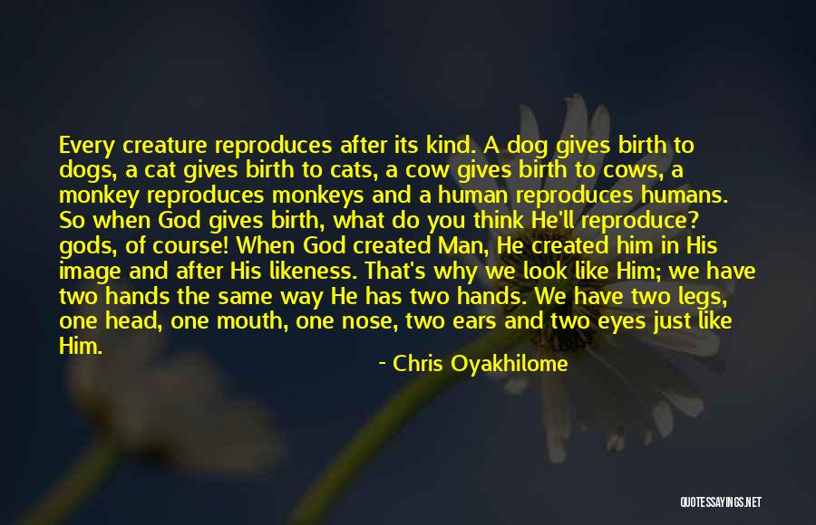 Man And His Cat Quotes By Chris Oyakhilome Man And His Cat Quotes By Chris Oyakhilome
