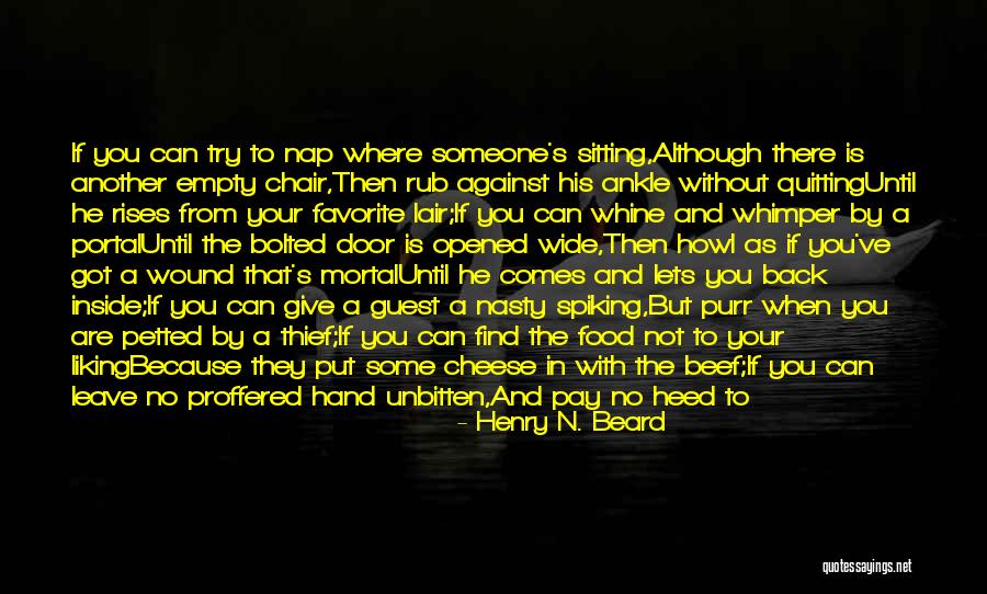 Man And His Cat Quotes By Henry N. Beard Man And His Cat Quotes By Henry N. Beard