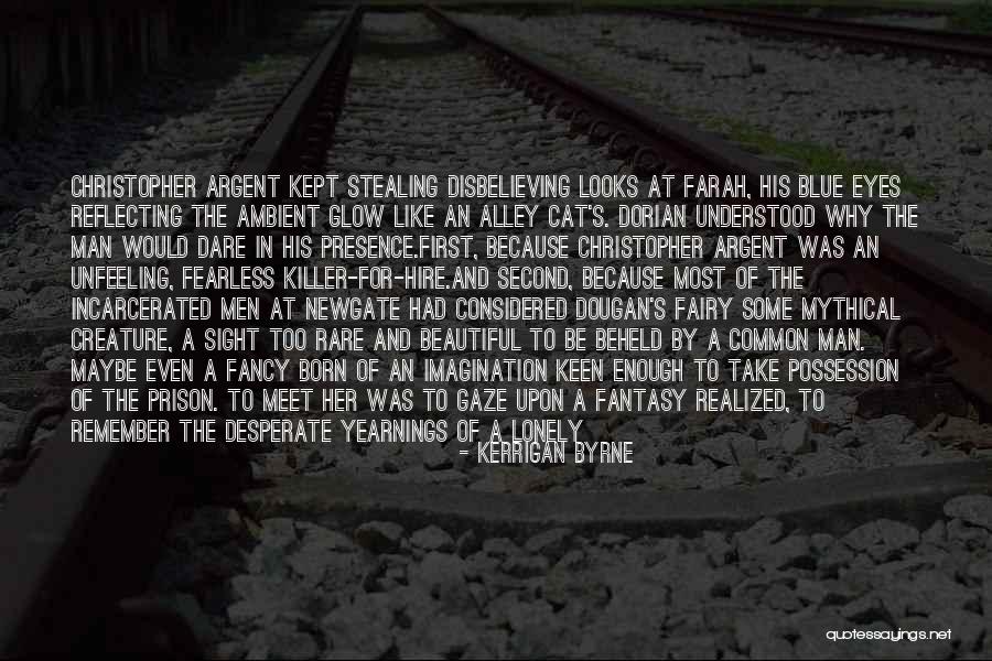 Man And His Cat Quotes By Kerrigan Byrne Man And His Cat Quotes By Kerrigan Byrne