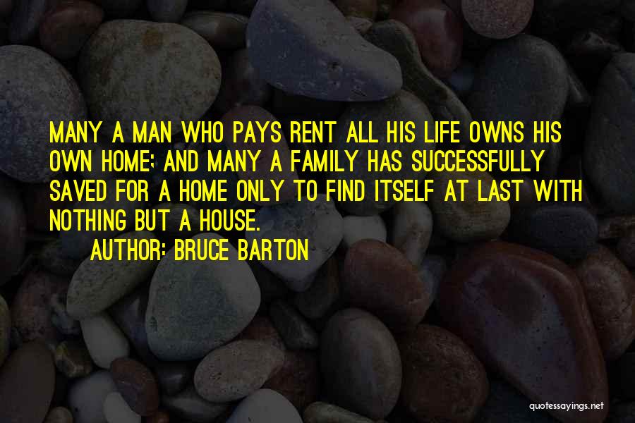 Man And His Family Quotes By Bruce Barton