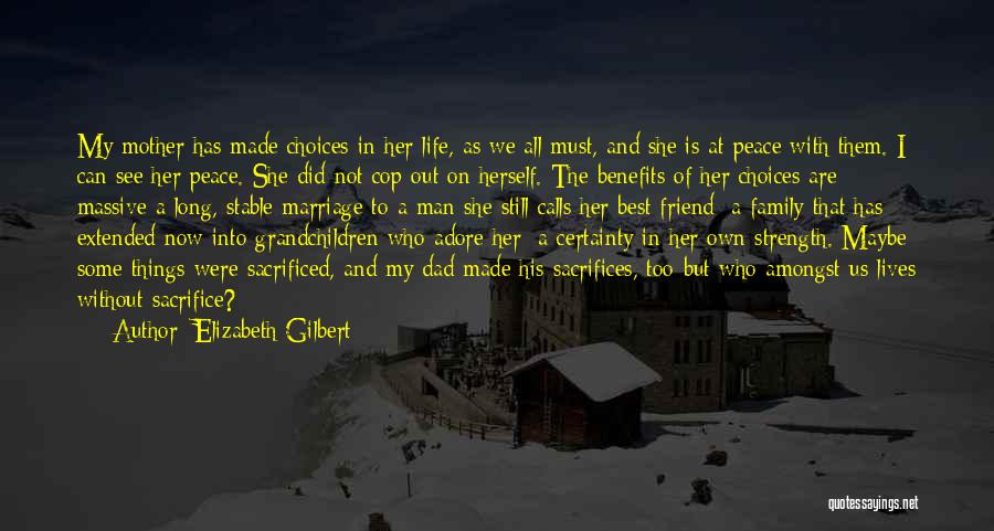 Man And His Family Quotes By Elizabeth Gilbert