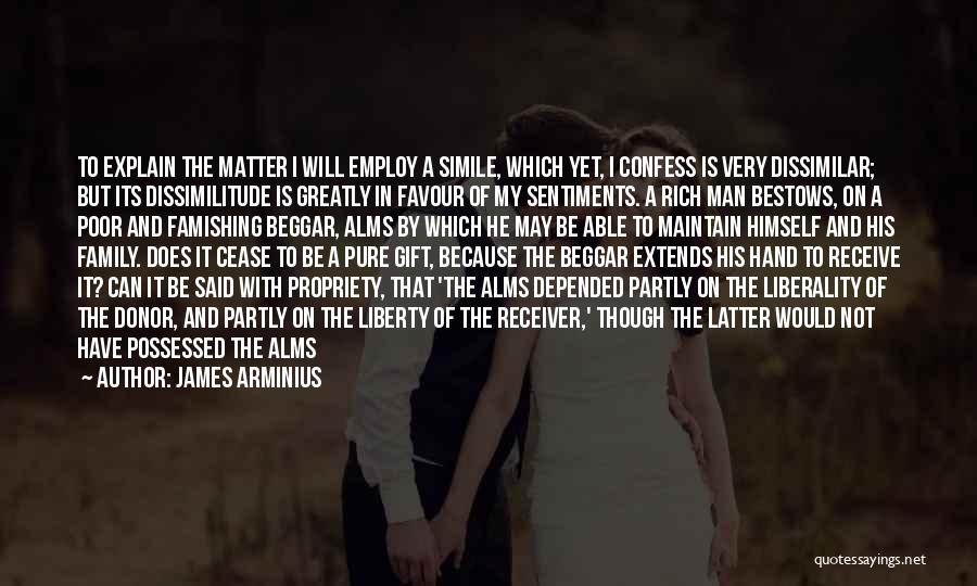 Man And His Family Quotes By James Arminius