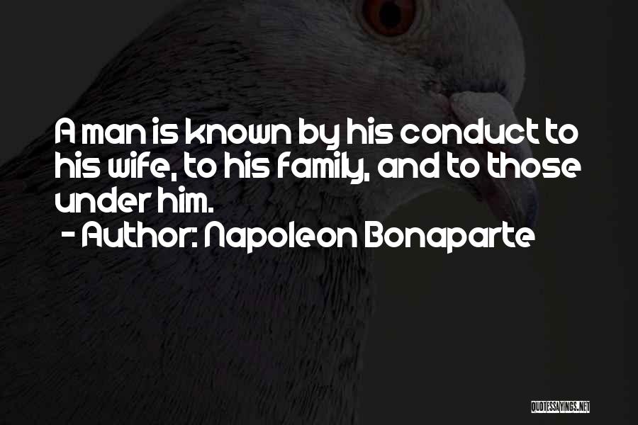 Man And His Family Quotes By Napoleon Bonaparte