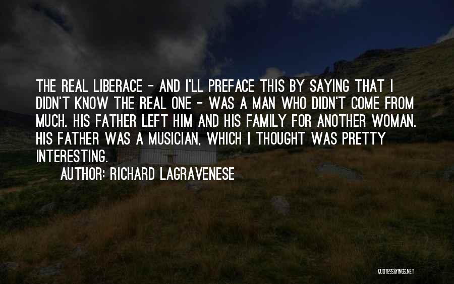 Man And His Family Quotes By Richard LaGravenese